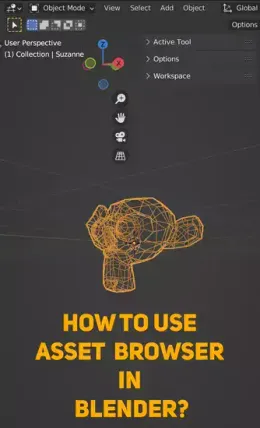 How to use asset browser in Blender?