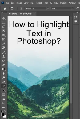 How to Highlight Text in Photoshop? - With Pictures!