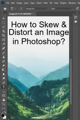 How to Skew & Distort an Image in Photoshop? With Pictures!