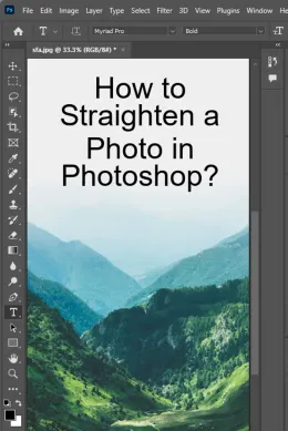 How to Straighten a Photo in Photoshop? - With Pictures!