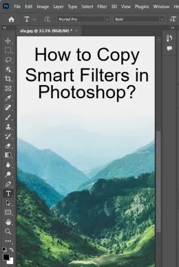 How to Copy Smart Filters in Photoshop? - 3 Methods!