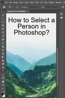 How to Select a Person in Photoshop? - 3 Methods