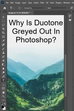 Why is duotone greyed out in photoshop?