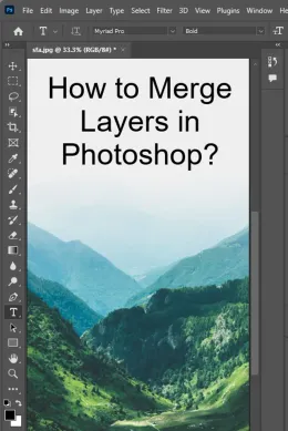 How to Merge Layers in Photoshop? - 4 Methods!