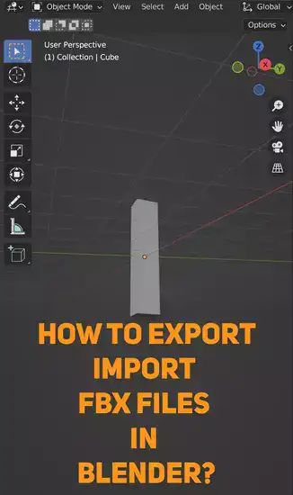 How to export/import FBX files in Blender?