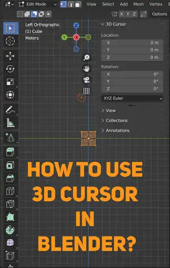 How to use 3D cursor in Blender?