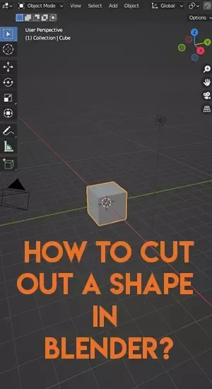 How to Cut Out a Shape in Blender?