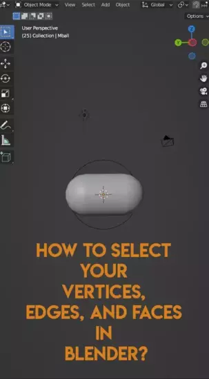 How To Select Your Vertices, Edges, And Faces In Blender?